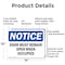 Signmission Door Must Remain Open When Occupied, 14 in W x Rectangle, Aluminum OS-2PACK-NS-A-1014-L-11508 - alternate 7